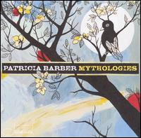 Mythologies von Patricia Barber