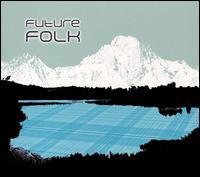 Future Folk von Colleen