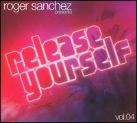 Release Yourself, Vol. 4 von Roger Sanchez