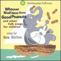 Whoever Shall Have Some Good Peanuts von Sam Hinton