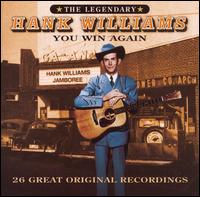 You Win Again: 26 Great Original Recording [Box Set] von Hank Williams