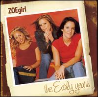 Early Years von ZOEgirl
