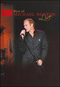 Best of Michael Bolton Live von Michael Bolton