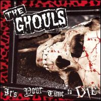It's Your Time to Die [EP] von The Ghouls