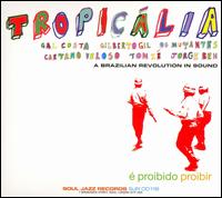 Soul Jazz Records Presents Tropicália: A Brazilian Revolution in Sound von Various Artists