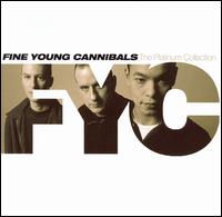 Platinum Collection von Fine Young Cannibals