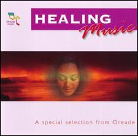 Oreade Music: Healing Music von Various Artists
