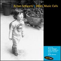 When Music Calls von Anton Schwartz
