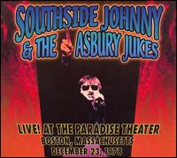 Live at the Paradise Theatre Boston, Massachusetts December 23, 1978 von Southside Johnny