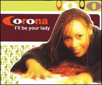 I'll Be Your Lady [5 Tracks] von Corona