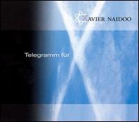 Telegramm für X von Xavier Naidoo