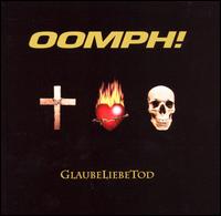 GlaubeLiebeTod von Oomph!