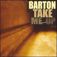 Take Me Up [6 Tracks] von Barton