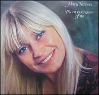 It's in Everyone of Us von Mary Travers