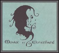Mosaic von Woven Hand