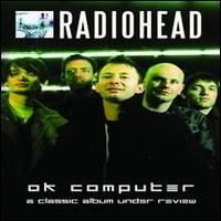 OK Computer: Under Review von Radiohead