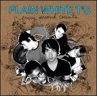 Every Second Counts von Plain White T's