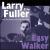 Easy Walker von Larry Fuller