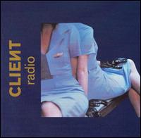Radio [Maxi Single] von Client