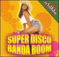 Super Disco von Banda Boom