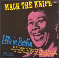 Mack the Knife: Ella in Berlin von Ella Fitzgerald