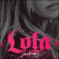 No Strings von Lola