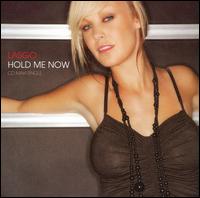 Hold Me Now von Lasgo