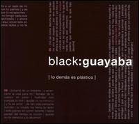 Demas Es Plastico von Black:Guayaba
