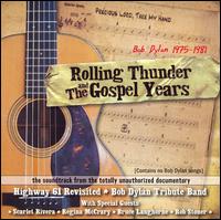Rolling Thunder and the Gospel Years von Highway 61