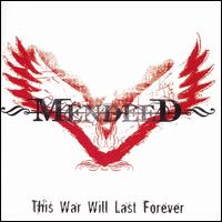 This War Will Last Forever [Nuclear Blast] von Mendeed