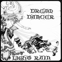 Dream Dancer von Light Rain