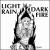 Dark Fire von Light Rain