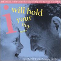 I Will Hold Your Tiny Hand von Steve Rashid