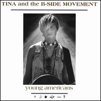 Young Americans von Tina & the B-Side Movement