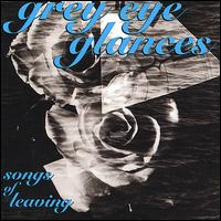 Songs of Leaving von Grey Eye Glances