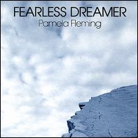 Fearless Dreamer von Pamela Fleming