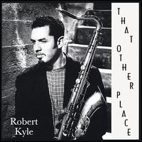 That Other Place von Robert Kyle