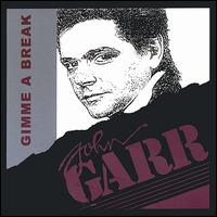 Gimme a Break von John Garr