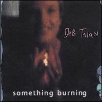 Something Burning von Deb Talan