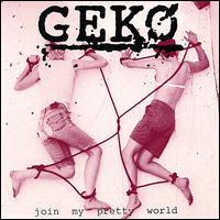 Join My Pretty World von Geko