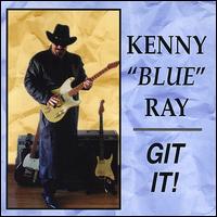 Git It von Kenny "Blue" Ray