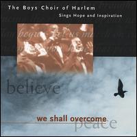 We Shall Overcome von The Boys Choir of Harlem