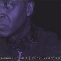 No One In Particular von Rashied Ali