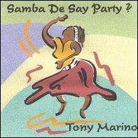 Samba de Say Party von Tony Marino