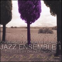 Through His Eyes: Bunky Green von University of North Florida Jazz Ensemble