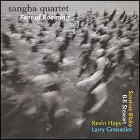 Fear Of Roaming von Sangha Quartet