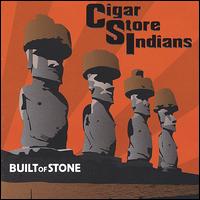 Built of Stone von Cigar Store Indians