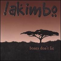 Bones Don't Lie von Akimbo