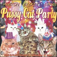 Pussy Cat Party von Alston Becket Cyrus
