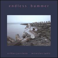 Endless Bummer von Arthur Jarvinen